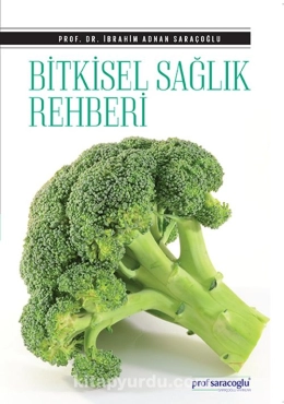İbrahim Adnan Saraçoğlu "Bitkisel Sağlık Rehberi" PDF