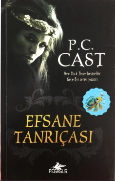 P. C. Cast "Tanrıça 7 - Efsane Tanrıçası" PDF