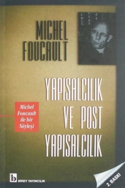 Michel Foucault "Yapısalcılık ve Post Yapısalcılık" PDF
