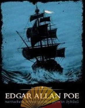 Edgar Allan Poe "Nantucketlı Arthur Gordon Pym’in Öyküsü (Karanlık Kitaplık Serisi 6)" PDF