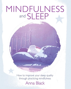 Anna Black "Mindfulness and Sleep" PDF