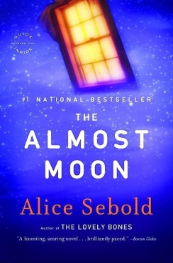 Alice Sebold "The Almost Moon" PDF