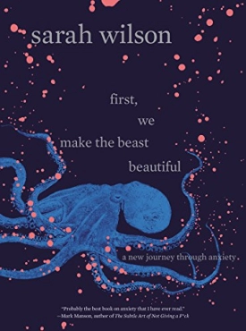 Sarah Wilson "First, We Make the Beast Beautiful" PDF