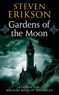 Steven Erikson "Gardens of the Moon (The Malazan Book of the Fallen, Vol. 1)" PDF