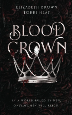 Elizabeth Brown, Torri Heat "Blood Crown" PDF