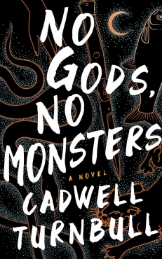 Cadwell Turnbull "No Gods, No Monsters" PDF