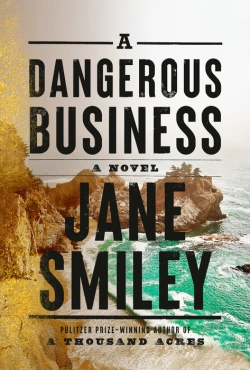 Jane Smiley "A Dangerous Business" PDF