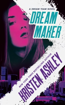 Kristen Ashley "Dream Maker" PDF