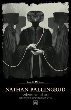 Nathan Ballingrud "Cehennem Atlası (Karanlık Kitaplık Serisi 42)" PDF