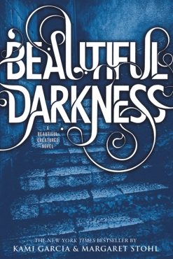 Kami Garcia, Margaret Stohl "Beautiful Darkness" PDF