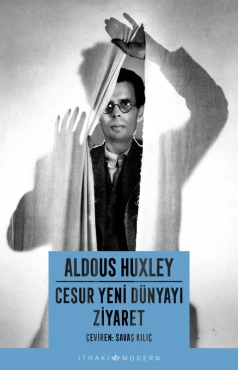 Aldous Huxley "Cesur Yeni Dünyayı Ziyaret" PDF