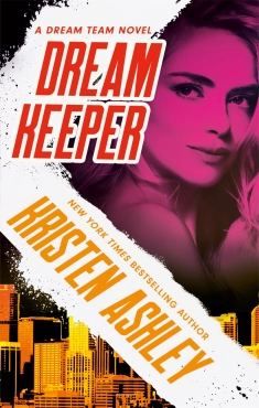 Kristen Ashley "Dream Keeper" PDF
