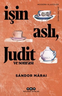 Sandor Marai "İşin Aslı, Judit ve Sonrası" PDF