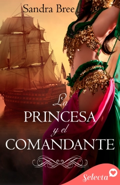 Sandra Bree "La princesa y el comandante" PDF