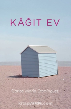 Carlos Maria Dominguez "Kağıt Ev" PDF