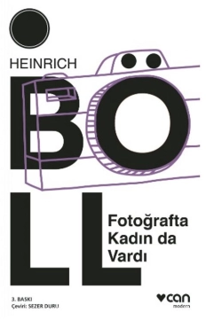Heinrich Böll "Fotoğrafta Kadın da Vardı" PDF