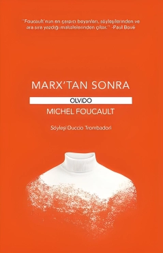 Michel Foucault "Marx'tan Sonra" PDF