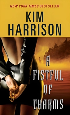 Kim Harrison "A Fistful of Charms" PDF