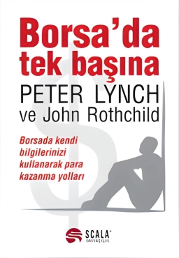 Peter Lynch, John Rothchild "Borsa'da Tek Başına" PDF