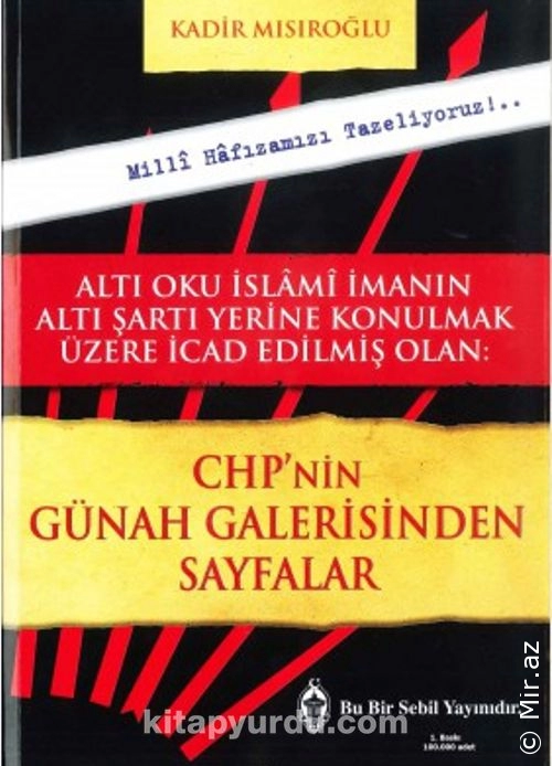 Kadir Mısıroğlu "CHP-nin Günah Galerisinden Sayfalar" PDF