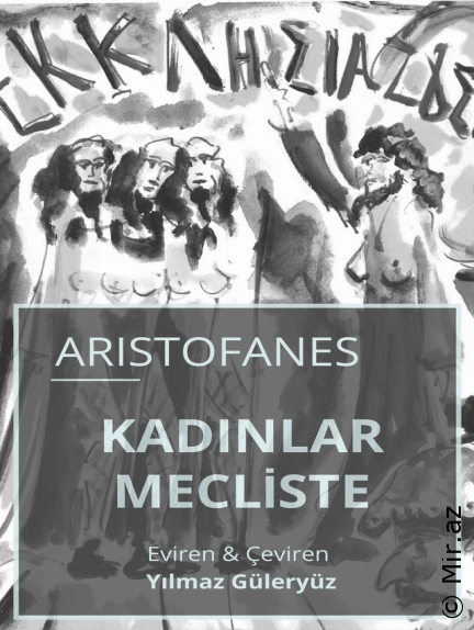 Aristofanes - "Kadınlar Mecliste" PDF