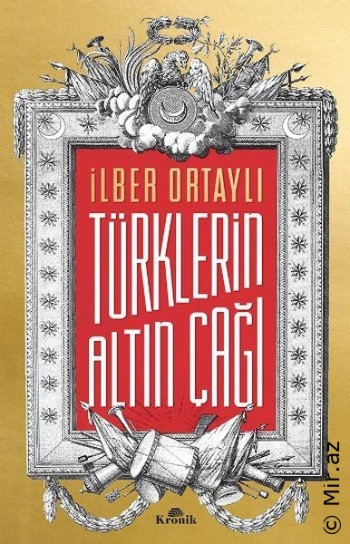 İlber Ortaylı - "Türklerin Altın Çağı" PDF