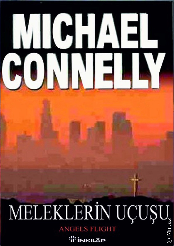 Michael Connelly "Harry Bosch Polisiye Serisi 6-Meleklerin Uçuşu" PDF