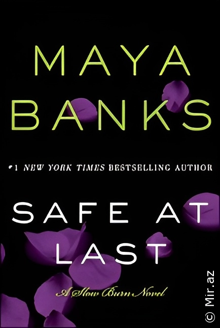 Maya Banks "Safe at Last [Slow Burn 3]" PDF