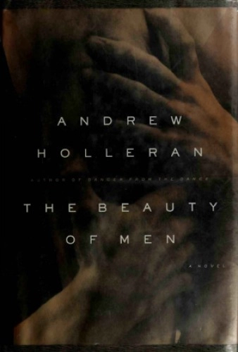 Andrew Holleran "The Beauty of Men" PDF