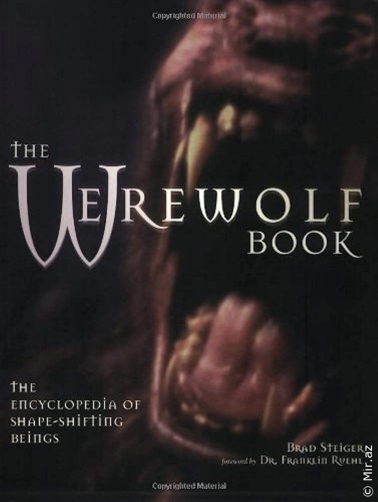 Brad Steiger "The Werewolf Book: The Encyclopedia of Shape-Shifting Beings" PDF
