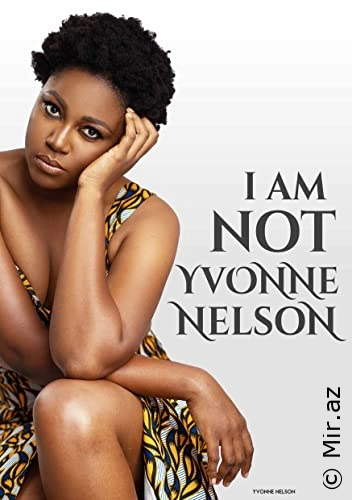 Yvonne Nelson "I Am Not Yvonne Nelson" PDF
