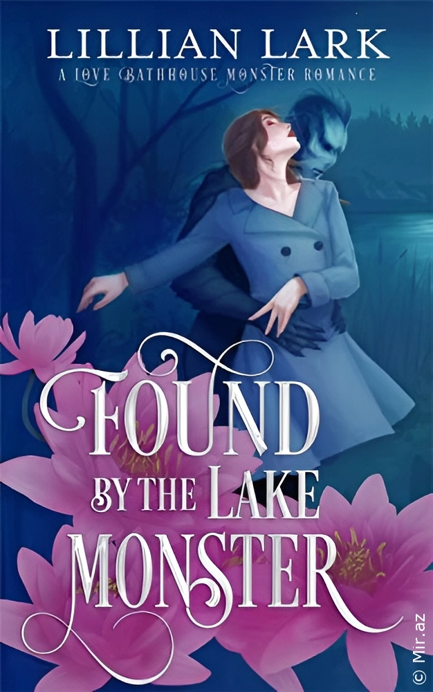 Lillian Lark "Found by the Lake Monster (Monstrous Matches #1.5)" PDF