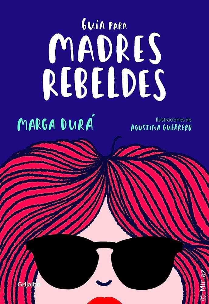Marga Durá "Guía para madres rebeldes" PDF