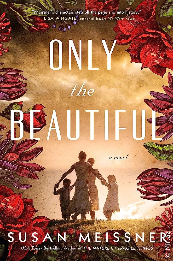 Susan Meissner "Only the Beautiful" PDF