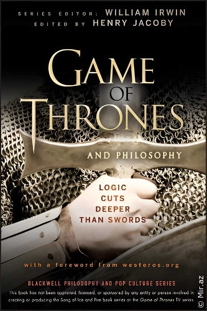 Henry Jacoby, William Irwin "Game of Thrones and Philosophy" PDF