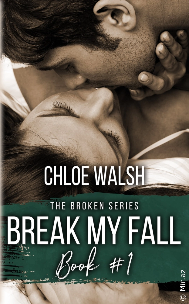 Chloe Walshn "Break My Fall" PDF