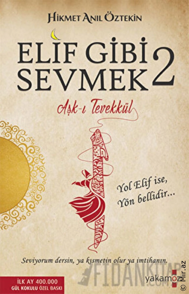 Hikmet Anıl Öztekin "Elif Gibi Sevmek 2 - Aşk-ı Tevekkül" PDF