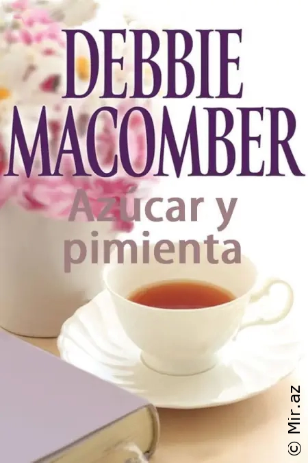 Debbie Macomber "Azúcar y pimienta" PDF