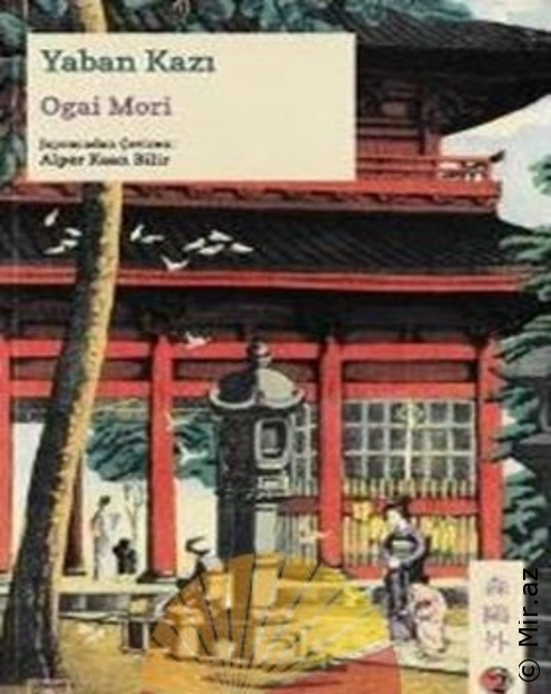 Ogai Mori "Yaban Kazı (Japon Klasikleri Serisi 10)" PDF