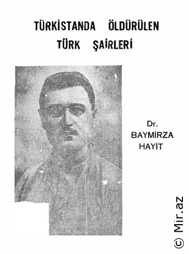 Baymirza Hayit - "Türkistanda Öldürülen Türk Şairleri" PDF