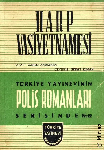 Carlo Andersen "1944-46 Nostaljik Polisiye Serisi  12-Harp Vasiyetnamesi" PDF