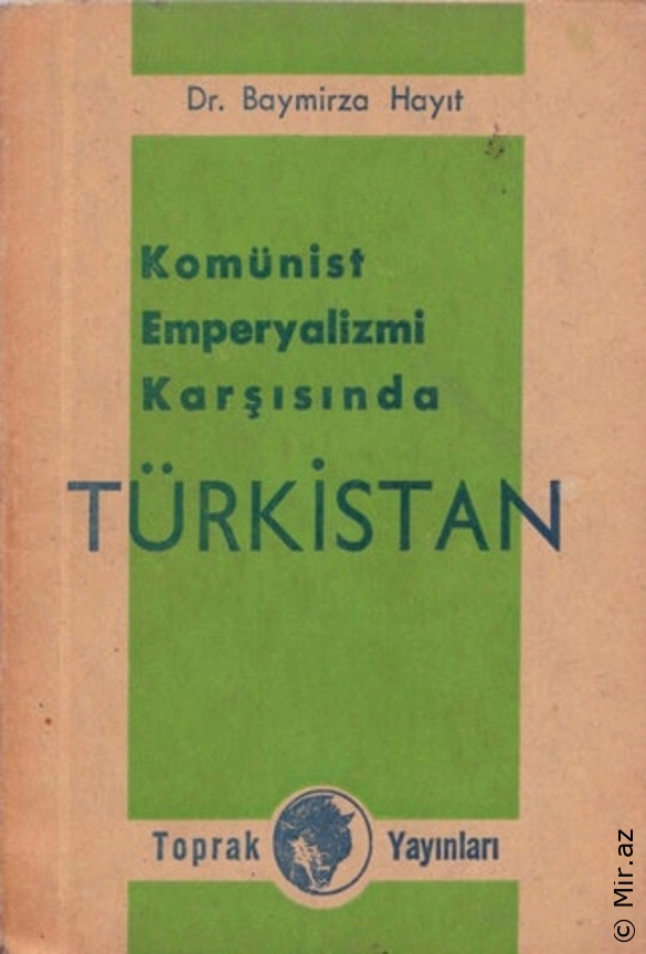 Baymirza Hayit - "Komünist Emperyalizmi Karşısında Türkistan" PDF