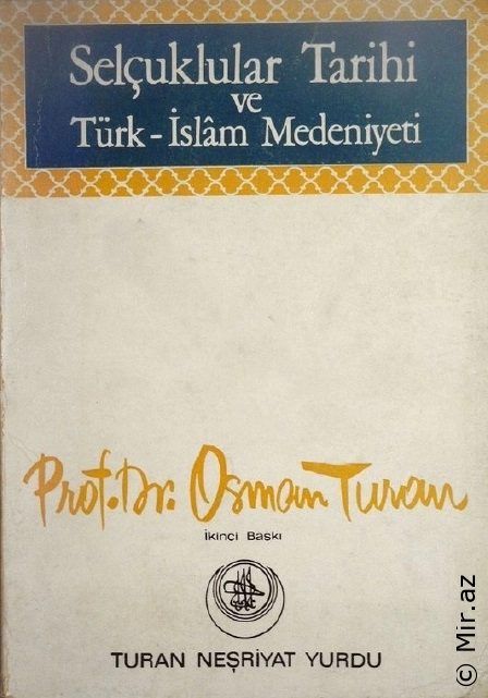 Osman Turan - "Selçuklular Tarihi ve Türk İslam Medeniyeti" PDF