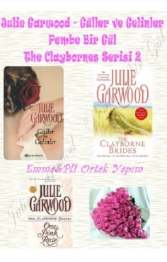 Julie Garwood "Güller ve gelinler - Öembe bir gül" PDF