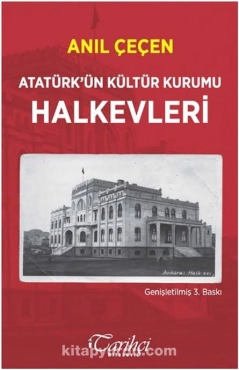 Anıl Çeçen - "Halkevleri - Atatürk'ün Kültür Kurumu" PDF