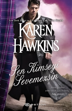 Karen Hawkins "Sen Kimseyi Sevemezsin - MacLean Curse #6" PDF