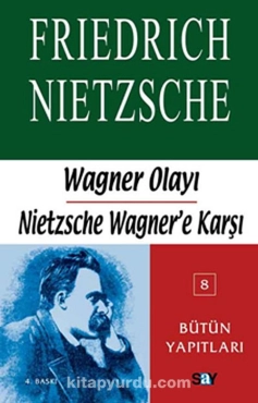Friedrich Nietzsche - "Wagner Olayı-Nietzsche Wagner'e Karşı" PDF