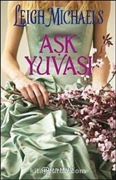 Leigh Michaels "Aşk yuvası" PDF