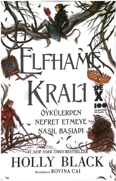 Holly Black "Elfhame Kralı Öykülerden Nefret Etmeye Nasıl Başladı" PDF