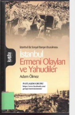 Adem Ölmez - "İstanbul Ermeni Olayları ve Yahudiler" PDF